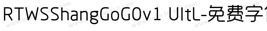 RTWSShangGoG0v1 UltL字体转换